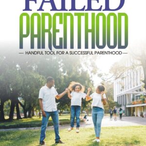 Failed Parenthood